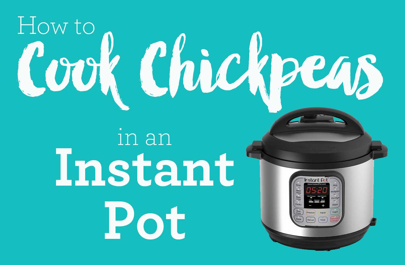 How to Cook Chickpeas in an Instant Pot | Pass the Plants